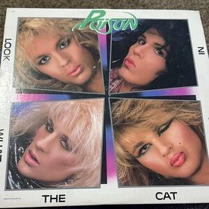 Poison  " look what the cat dragged in" 1986